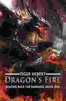 Dragon s Fire (Beating Back the Darkness 1)