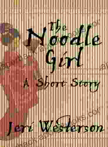 The Noodle Girl Jeri Westerson