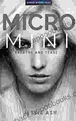 Micro Mini: Breathe And Tease (Gender Bender Tales)