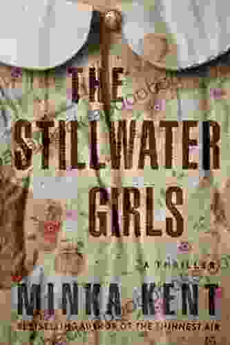 The Stillwater Girls Minka Kent