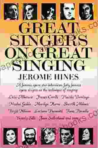 Great Singers On Great Singing: A Famous Opera Star Interviews 40 Famous Opera Singers On The Technique Of Singing (Limelight)