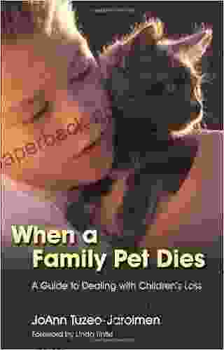 When A Family Pet Dies: A Guide To Dealing With Children S Loss