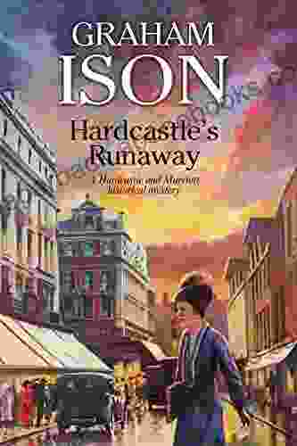 Hardcastle s Runaway (A Hardcastle and Marriott Historical Mystery 14)