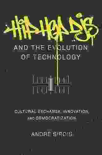 Hip Hop DJs And The Evolution Of Technology: Cultural Exchange Innovation And Democratization (Popular Culture And Everyday Life 27)