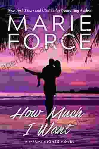 How Much I Want: A Miami Nights Novel