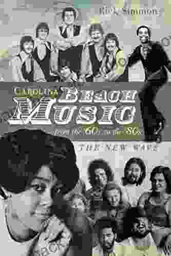 Carolina Beach Music from the 60s to the 80s: The New Wave