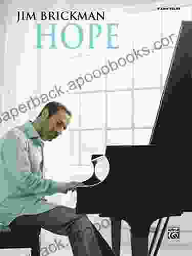 Jim Brickman Hope: Piano Solo Sheet Music Songbook