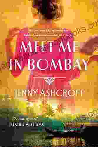 Meet Me In Bombay Jenny Ashcroft