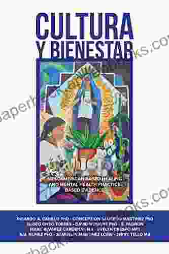 Cultura Y Bienestar: MesoAmerican Based Healing And Mental Health Practice Based Evidence