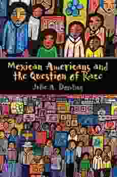 Mexican Americans And The Question Of Race