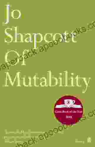 Of Mutability Jo Shapcott