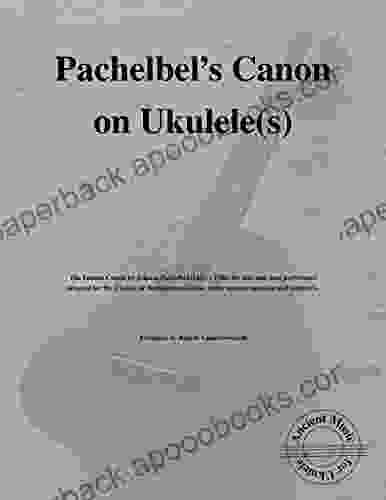 Pachelbel s Canon on Ukulele(s): Ancient Music for Ukulele #34