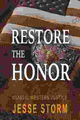 Restore the Honor (Classic Western Justice)