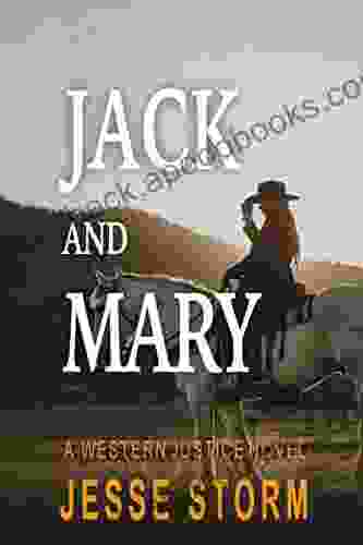 Jack And Mary (A Western Justice Novel)