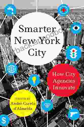 Smarter New York City: How City Agencies Innovate