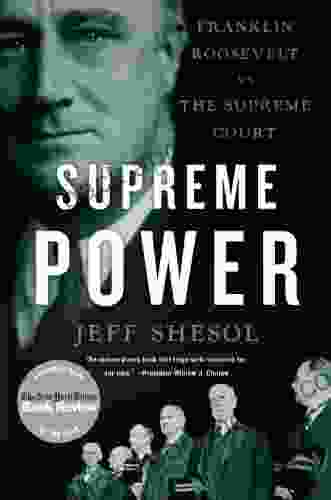 Supreme Power: Franklin Roosevelt Vs The Supreme Court