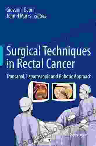 Surgical Techniques In Rectal Cancer: Transanal Laparoscopic And Robotic Approach