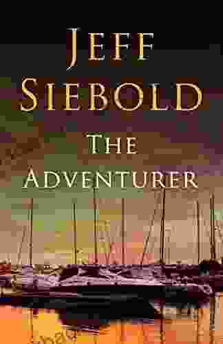 The Adventurer Jeff Siebold