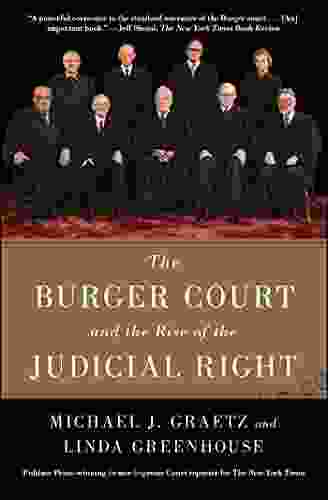 The Burger Court And The Rise Of The Judicial Right