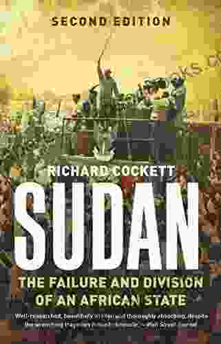 Sudan: The Failure And Division Of An African State