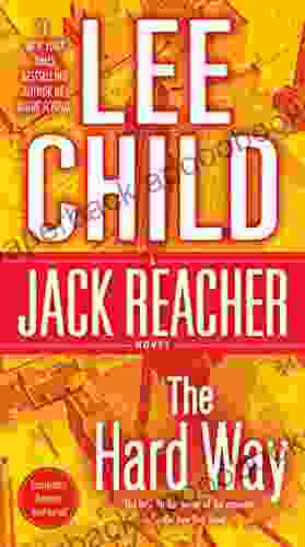 The Hard Way: A Jack Reacher Novel