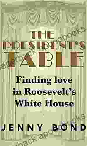 The President S Table Jenny Bond