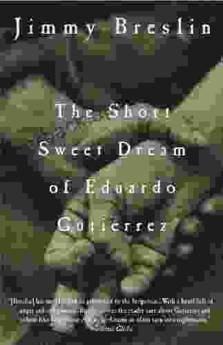 The Short Sweet Dream of Eduardo Gutierrez