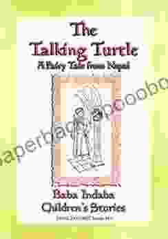 THE TALKING TURTLE Or The Turtle Who Talked Too Much: Baba Indaba Children S Stories Issue 463