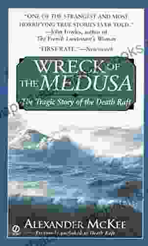 Wreck Of The Medusa: The Tragic Story Of The Death Raft