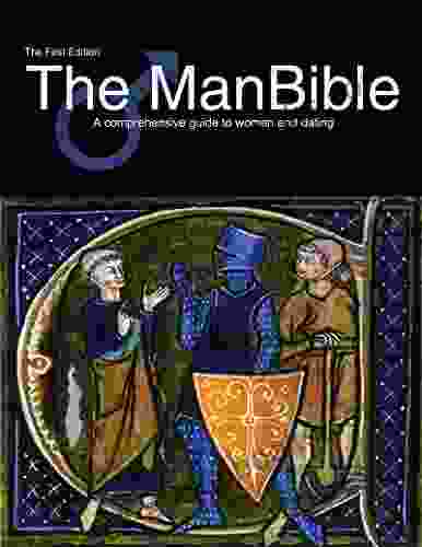 The ManBible: A Comprehensive Guide To Women And Dating