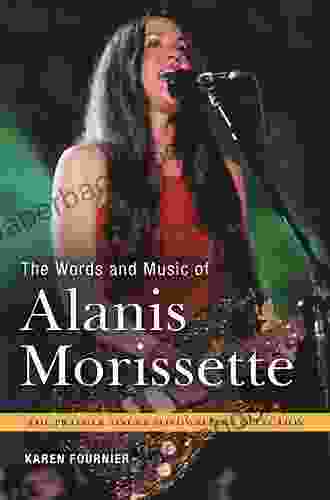 The Words and Music of Alanis Morissette (The Praeger Singer Songwriter Collection)