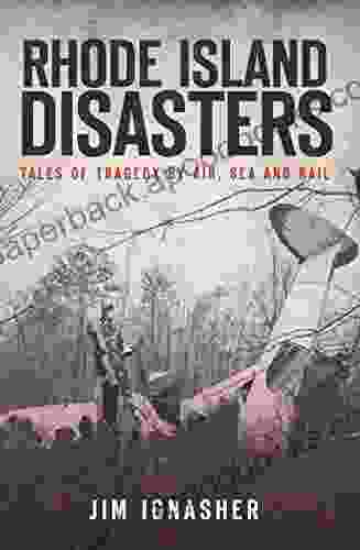 Rhode Island Disasters: Tales of Tragedy by Air Sea and Rail