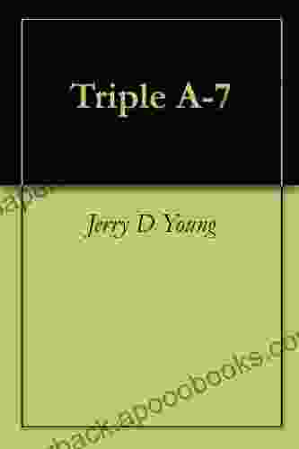 Triple A 7 Jerry D Young