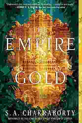 The Empire Of Gold: A Novel (The Daevabad Trilogy 3)