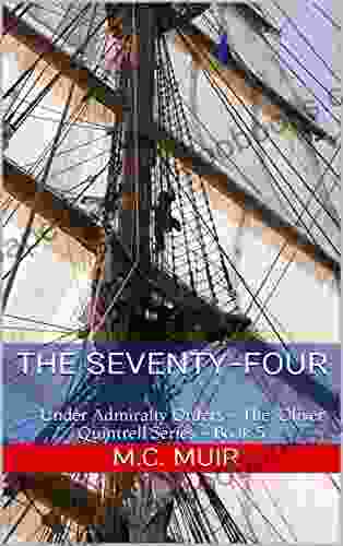 The Seventy Four: Under Admiralty Orders The Oliver Quintrell 5