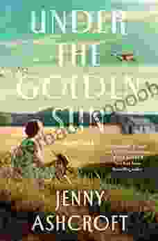 Under The Golden Sun: A Novel