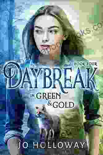 Daybreak in Green Gold: YA contemporary fantasy (The Immortal Voices: Green Gold 4)