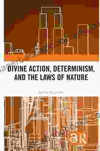 Divine Action Determinism and the Laws of Nature