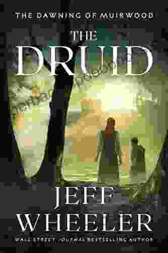 The Druid (The Dawning of Muirwood 1)