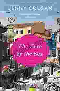 The Cafe By The Sea: A Novel