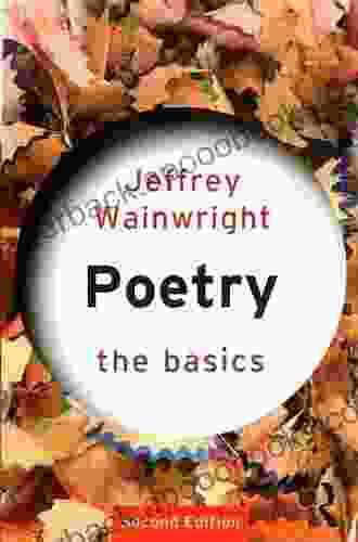 Poetry: The Basics Jeffrey Wainwright