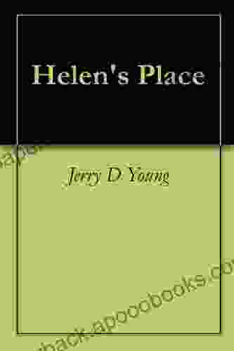 Helen s Place Jerry D Young