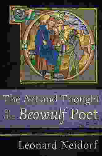 The Art and Thought of the Beowulf Poet