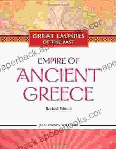 Empire Of Ancient Greece (Great Empires Of The Past)