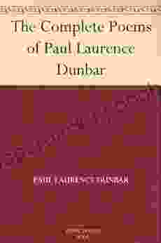 The Complete Poems Of Paul Laurence Dunbar