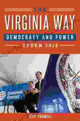 Virginia Way The: Democracy and Power after 2024