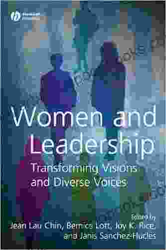 Women and Leadership: Transforming Visions and Diverse Voices