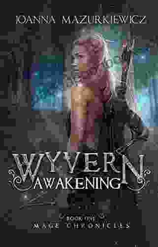 Wyvern Awakening (Mage Chronicles #1) Joanna Mazurkiewicz