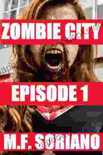 Zombie City: Episode 1 M F Soriano